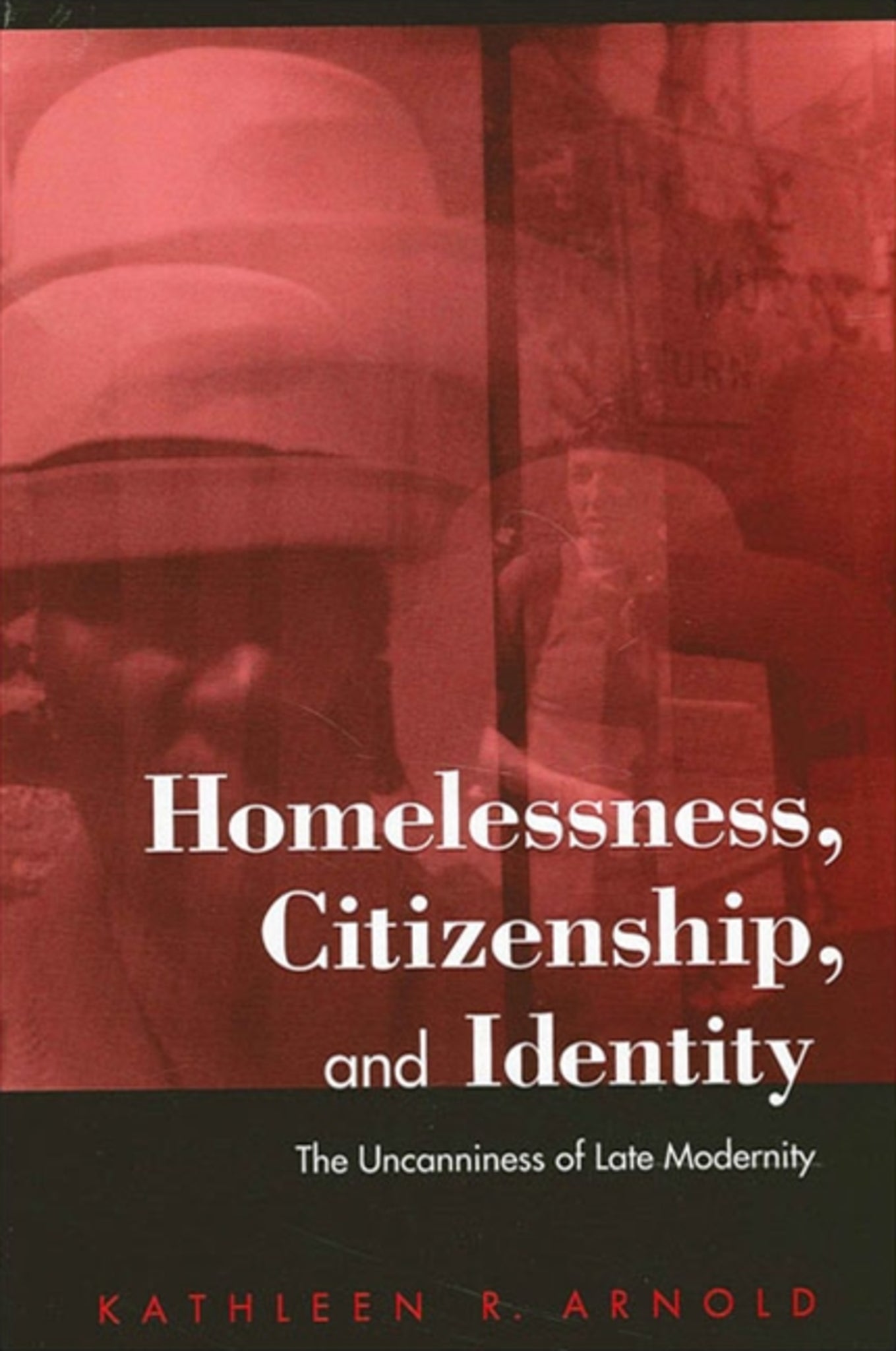 Cover image for Homelessness, Citizenship, and Identity ISBN 9780791461112